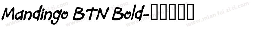 Mandingo BTN Bold字体转换